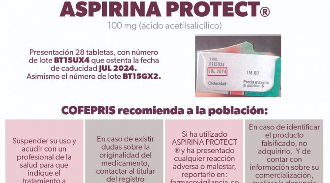 Coepris Alerta Ssm Sobre Falsificación De “aspirina Protect”